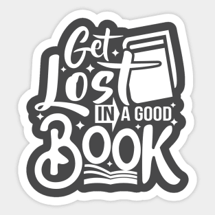 Get lost in a good book design Sticker